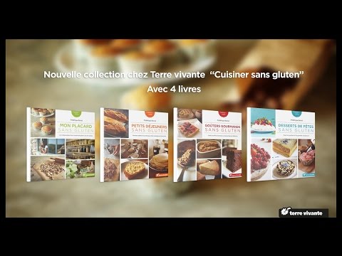 Cuisiner sans gluten, une collection Terre vivante avec Frédérique Barral.