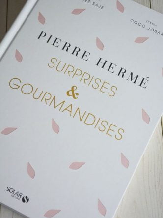 Surprises & Gourmandises de Pierre Hermé