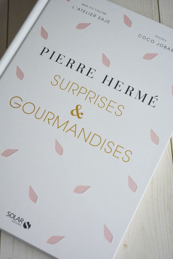 Surprises & Gourmandises de Pierre Hermé